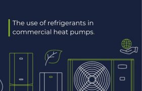 The Use Of Refrigerants In Commercial Heat Pumps