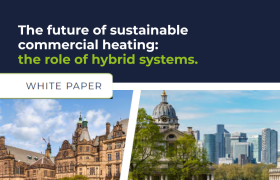 White paper The future of sustainable commercial heating the role of hybrid systems 900 x 578